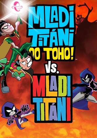 Mladí Titáni do toho! vs. Mladí Titáni