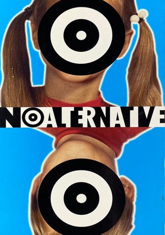 No Alternative