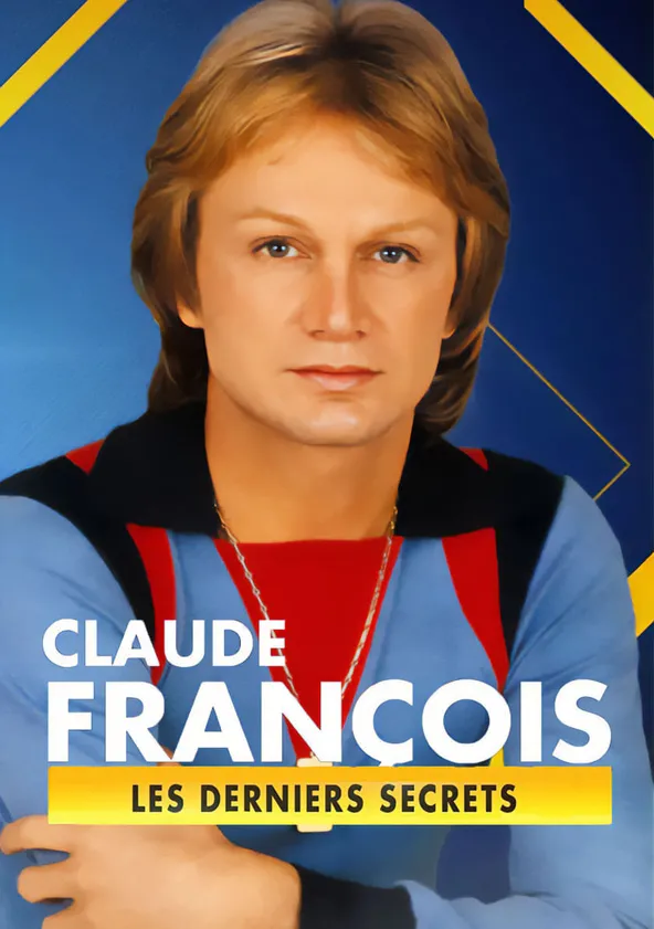 Claude François, les derniers secrets en streaming