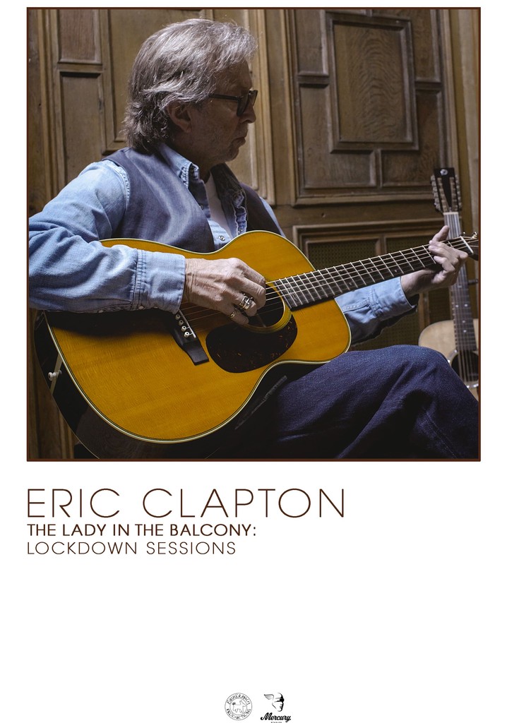Eric Clapton: The Lady in the Balcony - Lockdown Sessions