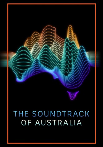 The Soundtrack of Australia - Season 1