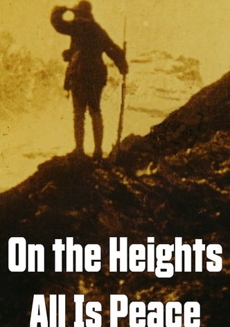 On the Heights All Is Peace