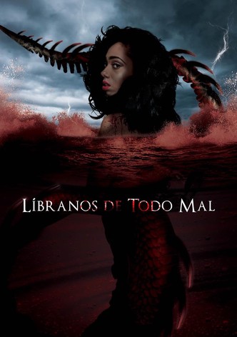 Líbranos de Todo Mal