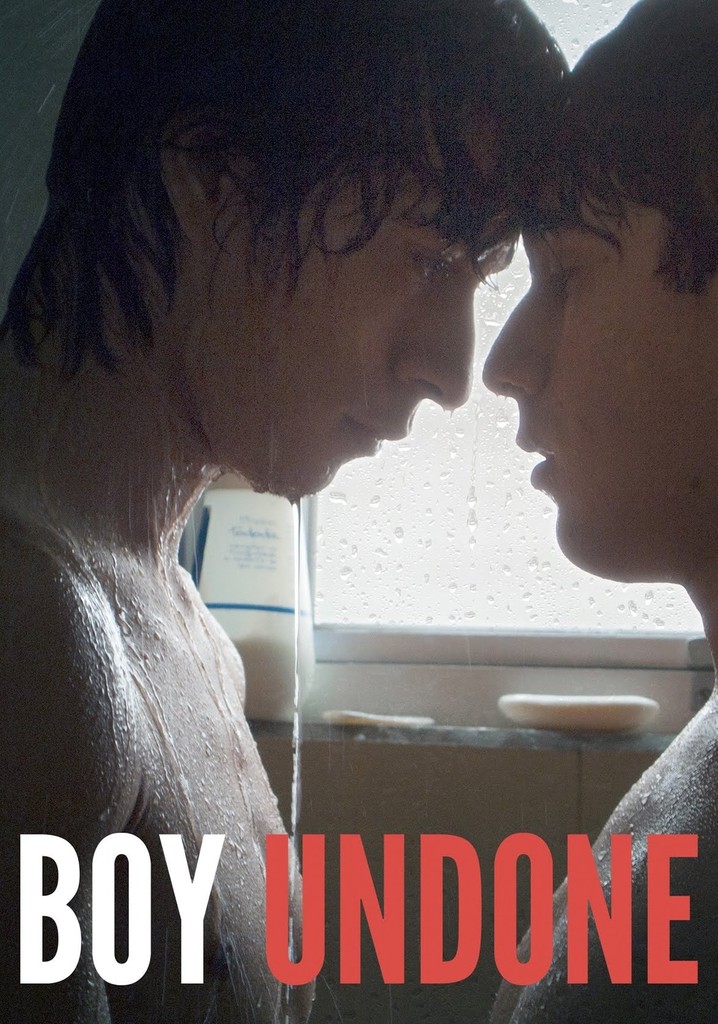 Boy Undone Stream Jetzt Film online finden und anschauen