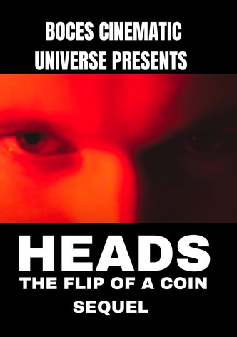 Heads [Flip of a coin sequel]