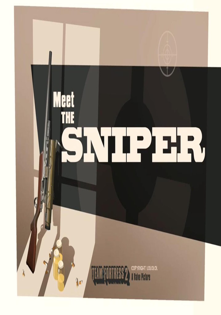 Meet the Sniper