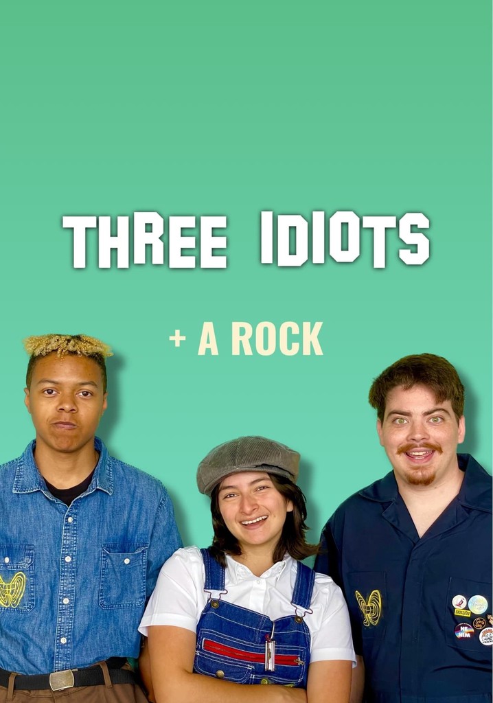 3 Idiots and a Rock
