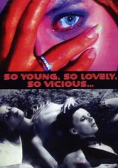 So Young, So Lovely, So Vicious...