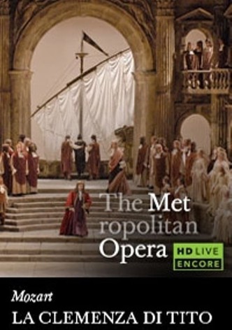 The Metropolitan Opera: La Clemenza di Tito
