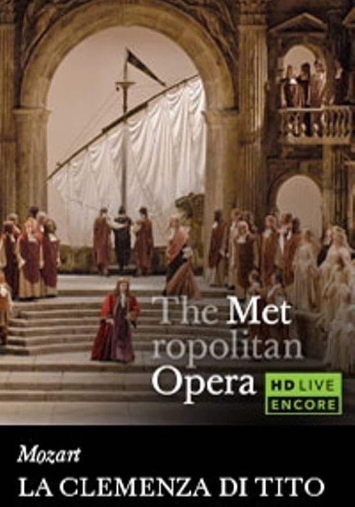 The Metropolitan Opera: La Clemenza di Tito