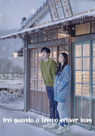 Irei Quando o Tempo Estiver Bom