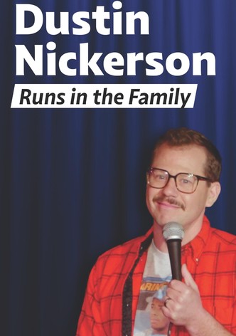 Dustin Nickerson: Runs in the Family