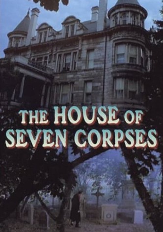 The House of Seven Corpses