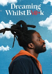 Dreaming Whilst Black - Saison 2