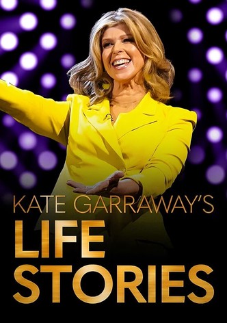 Kate Garraway's Life Stories