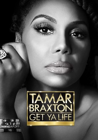 Tamar Braxton: Get Ya Life!