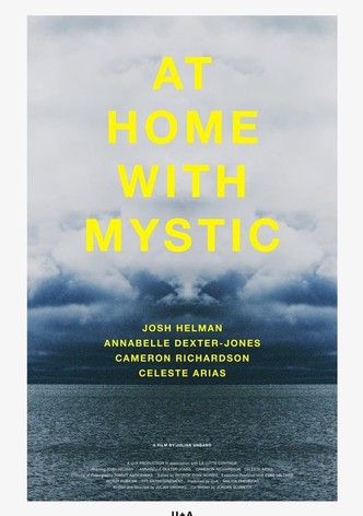 At Home with Mystic