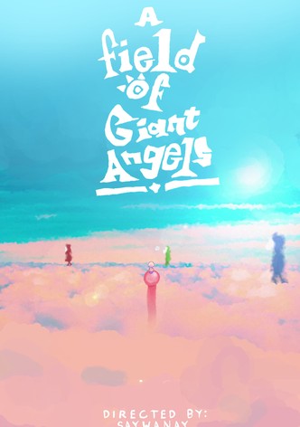 A Field Of Giant Angels