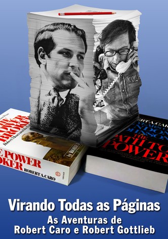 Vire Cada Página: As Aventuras de Robert Caro e Robert Gottlieb