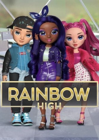 Watch Rainbow High