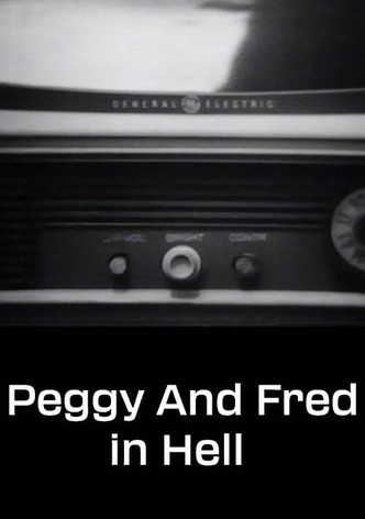 Peggy and Fred in Hell: The Complete Cycle