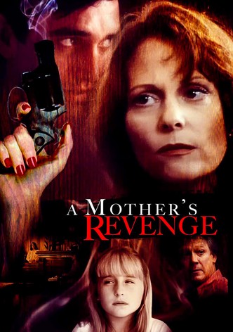 A Mother's Revenge