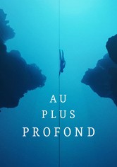 Au plus profond