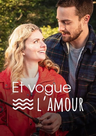 Et vogue l'amour