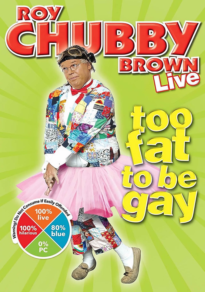 Roy Chubby Brown: Too Fat To Be Gay
