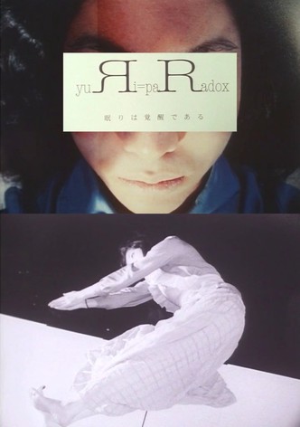yuЯi=paRadox 〜sleep is equal to awake〜
