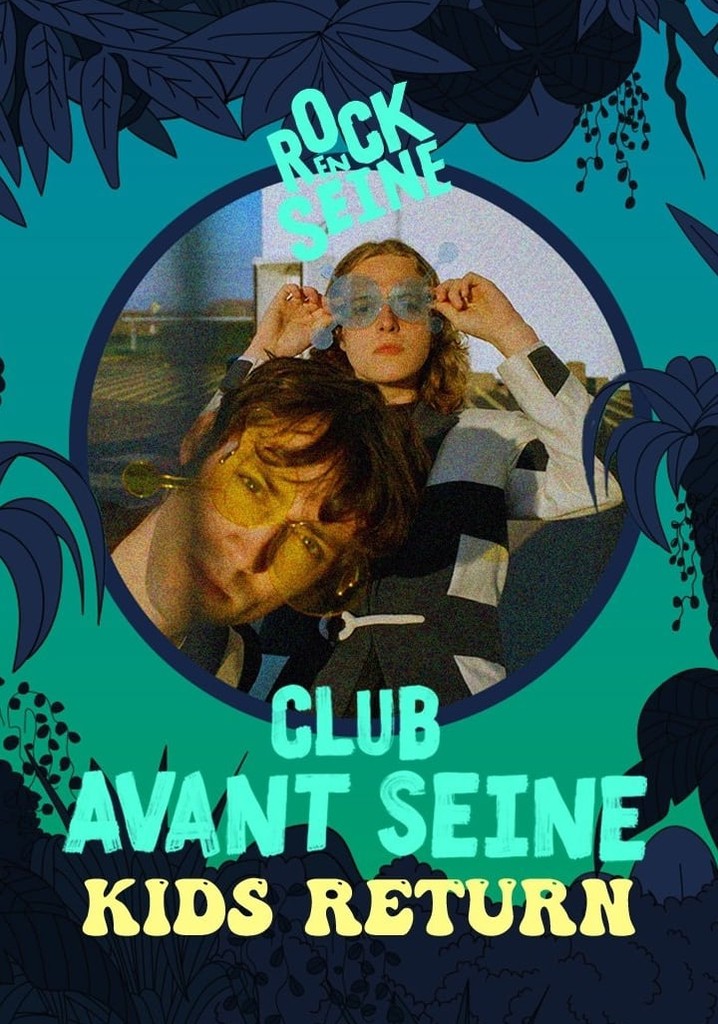 Club avant Seine : Kids Return - Rock en Seine 2022
