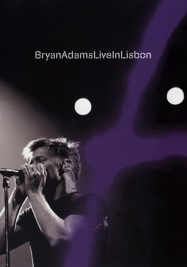Bryan Adams - Live in Lisbon
