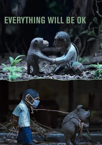 Everything Will Be OK