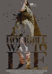 A Horrible Way to Die