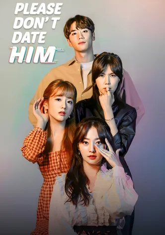 Please Don't Date Him poster
