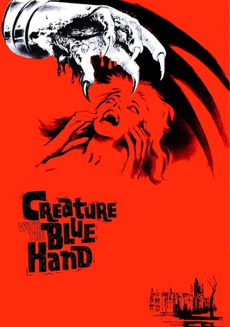 Creature with the Blue Hand