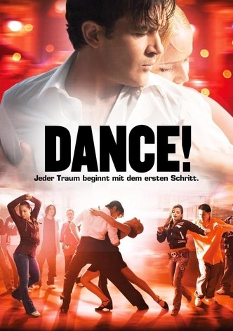 Dance! Jeder Traum beginnt mit dem ersten Schritt