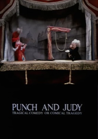 Punch & Judy: Tragical Comedy or Comical Tragedy