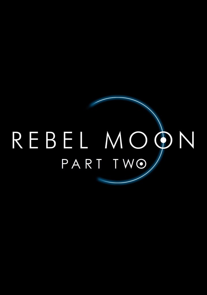 Rebel Moon 2 Confirmado Por Snyder E Netflix
