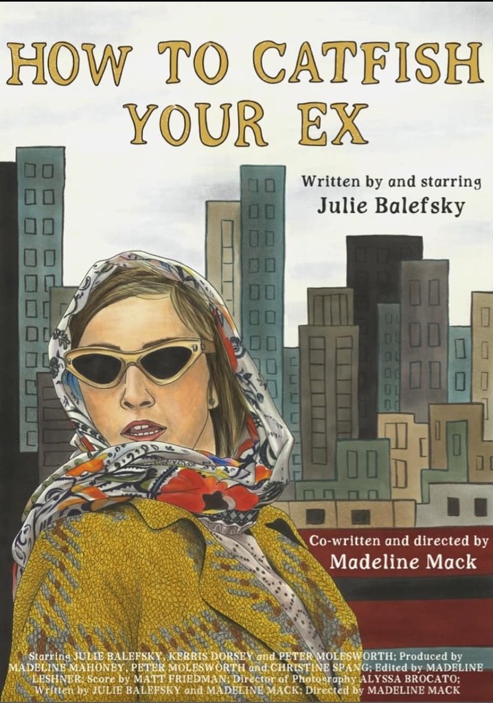 How To Catfish Your Ex