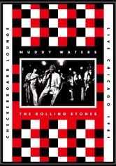 Muddy Waters and The Rolling Stones: Live at the Checkerboard Lounge