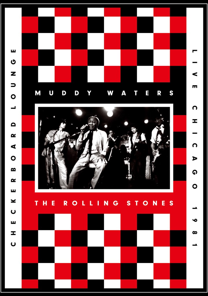 Muddy Waters and The Rolling Stones - Live at the Checkerboard Lounge