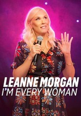 Leanne Morgan: I'm Every Woman