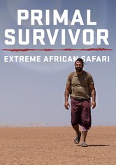 Primal Survivor: Extreme African Safari
