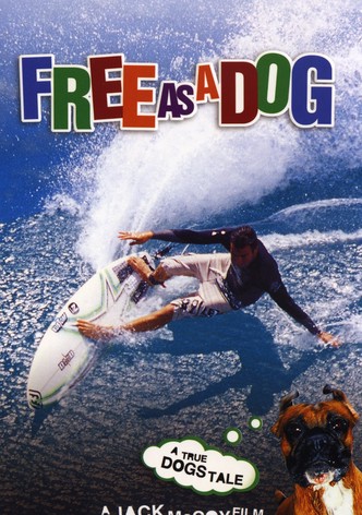 Free as a Dog