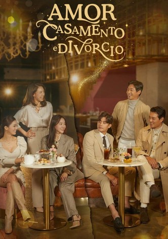 Amor, Casamento e Divórcio