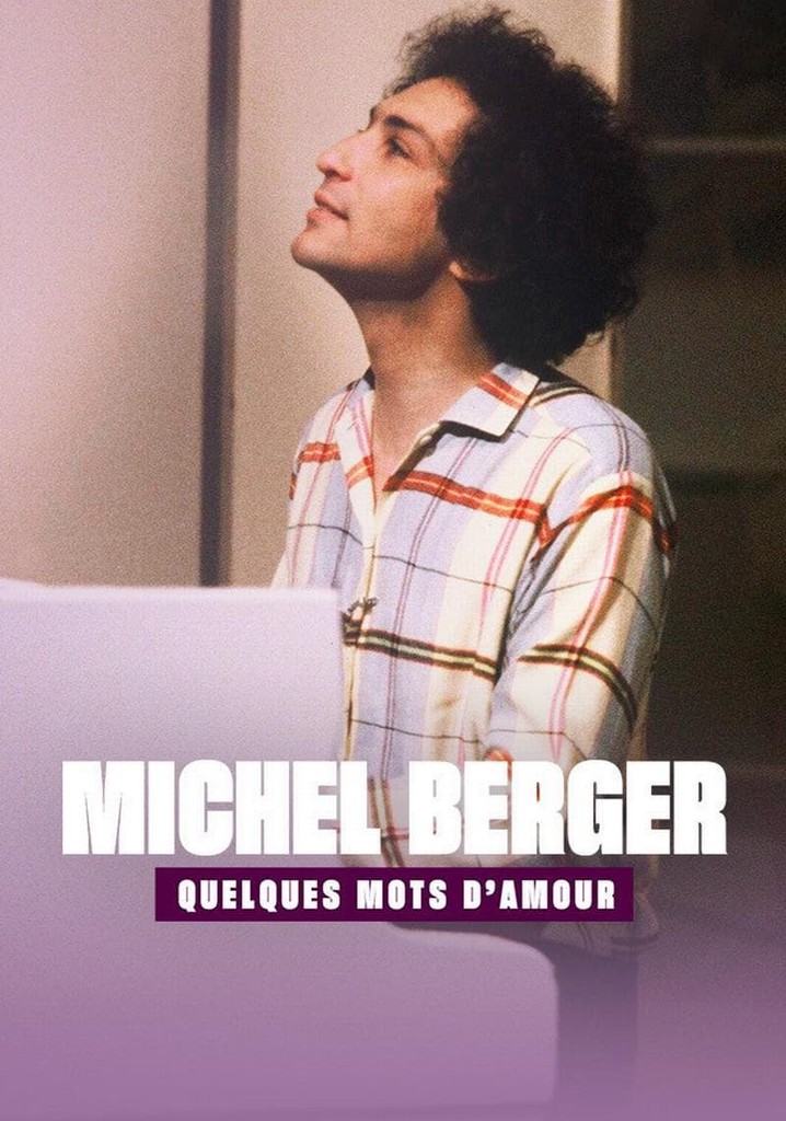 Michel Berger, quelques mots d'amour