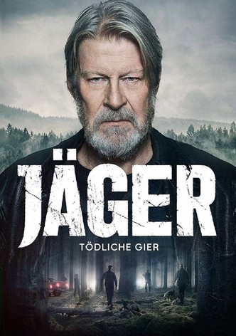 Jäger - Tödliche Gier