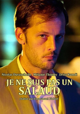 Je ne suis pas un salaud