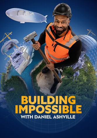 Building Impossible with Daniel Ashville